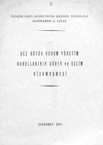 Beş büyük kurum yönetim kurullarının görev ve seçim nizamnamesi