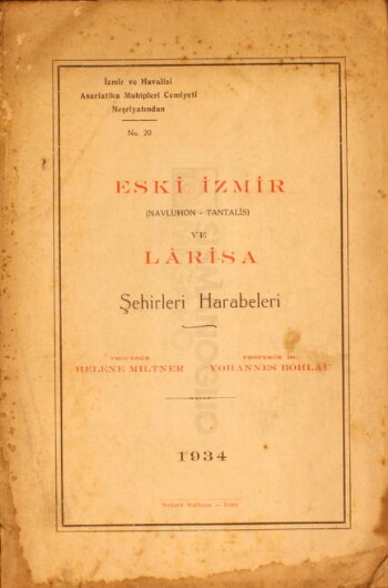 Eski İzmir (Navluhon-Tantalis) ve Larisa şehirleri harabeleri