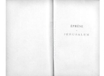 Ephèse ou Jérusalem, tombeau de la Sainte Vierge