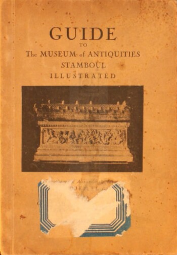 Guide to the Museum of Antiquities Stamboul