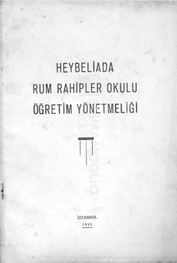 Heybeliada Rum Rahipler Okulu öğretim yönetmeliği