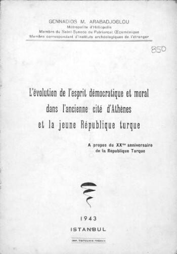L' évolution de l' esprit démocratique et moral dans l' ancienne cité d' Athènes et la jeune République turque, a propos du XXme anniversaire de la République Turque