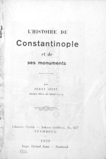 L' histoire de Constantinople et des ses monuments