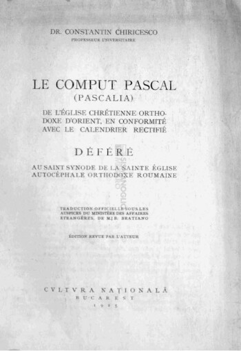 Le Comput Pascal (Pascalia) de l'Église Chrétienne Orthodoxe d'Orient, en conformité avec le calendrier rectifié déféré au Saint Synode de la Sainte Église Autocéphale Ortodoxe Roumaine