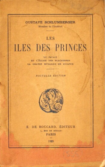Les iles des princes, le palais et l'église des Blachernes la grande muraille de Byzance