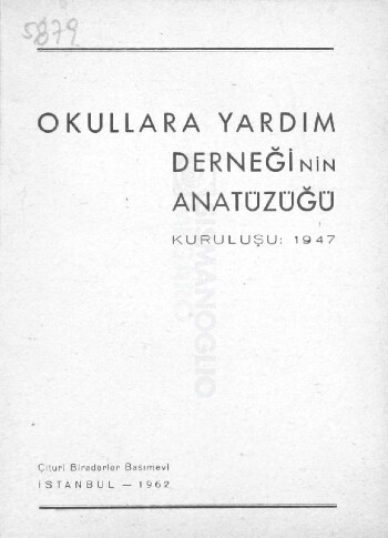 Okullara Yardım Derneğinin anatüzüğü, Kuruluşu: 1947