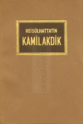 Reisülhattatin Kamil Akdik