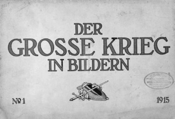Der Grosse Krieg in bildern, No. 1. 1915