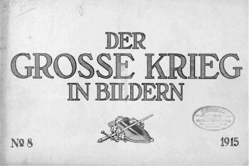 Der Grosse Krieg in bildern, No. 8. 1915