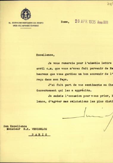 Επιστολή του [Υφυπουργού] Εξωτερικών της Ιταλίας προς τον Ελευθέριο Βενιζέλο, στην οποία ευχαριστεί τον Βενιζέλο για το γράμμα του και δηλώνει τη χαρά του που ο Βενιζέλος διατηρεί καλή ανάμνηση από την υποδοχή του στη Ιταλία.