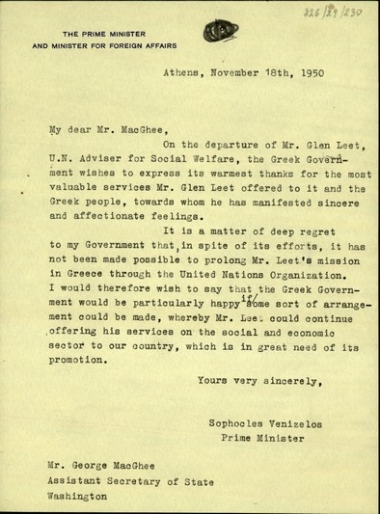 Επιστολή του Σ. Βενιζέλου προς τον υφυπουργό Εξωτερικών των ΗΠΑ, G. MacGhee, με την οποία εκφράζει τη λύπη του για την αποχώρηση του συμβούλου του ΟΗΕ σε θέματα κοινωνικής πρόνοιας, Glan Leet, από την Ελλάδα και ζητεί να υπάρξει κάποια ρύθμιση προκειμένου να συνεχίσει να προσφέρει τις υπηρεσίες του στη χώρα.