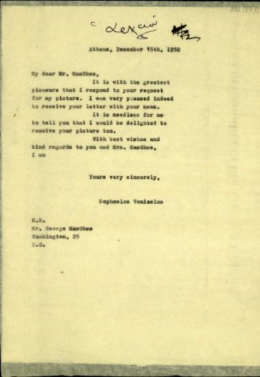 Επιστολή του Σ. Βενιζέλου προς τον υφυπουργό Εξωτερικών των ΗΠΑ,George MacGhee, με την οποία του εκφράζει την ευχαρίστησή του για την αποστολή της φωτογραφίας του προς αυτόν και για τη λήψη του γράμματός του.