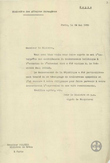 Επιστολή του De Fouquieres προς τον Ν.Πολίτη σχετικά με τις ευχαριστίες για τα συλλυπητήρια της Ελληνικής Κυβέρνησης για τη δολοφονία του Paul Doumer.