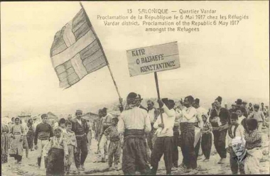Salonique - Quartier Vardar. Proclamation de la République le 6 mai 1917 chez les Réfugiés Vardar district