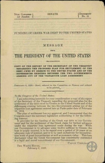 Funding of Greek war Debt to the United States.