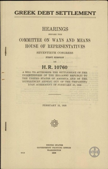 Greek debt settlement. Hearings before the Committee on Ways and Means. House of Representatives. Seventieth Congress.