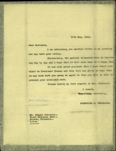 Επιστολή του Σ. Βενιζέλου προς τον Dwight Griswold με την οποία τον ενημερώνει για τη συνεχή βελτίωση της κατάστασης στην Ελλάδα και του εκφράζει την ελπίδα του ότι, μετά τη συνάντηση που είχε ο Griswold με τον πρόεδρο Τρούμαν σύντομα θα επιστρέψει στην Ελλάδα για να συνεχίσει το έργο του.