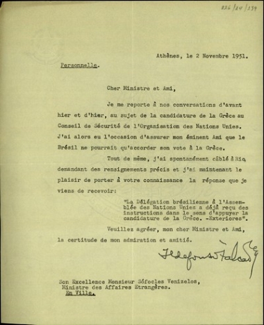Επιστολή του Πρεσβευτή της Βραζιλίας στην Ελλάδα προς τον Σ. Βενιζέλο με την οποία τον ενημερώνει για την υποστήριξη της χώρας του στην υποψηφιότητα της Ελλάδας για την εκλογή της στο Συμβούλιο Ασφαλείας των Ηνωμένων Εθνών.